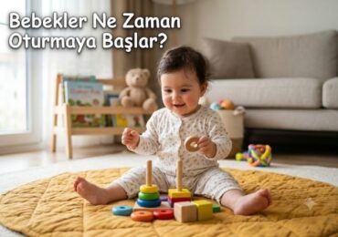 Bebekler Ne Zaman Oturmaya Başlar?